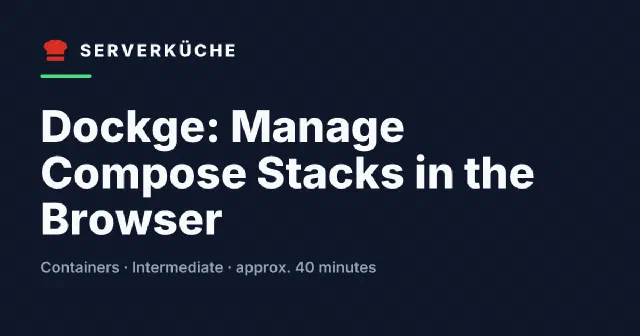 Dockge: Manage Compose Stacks in the Browser