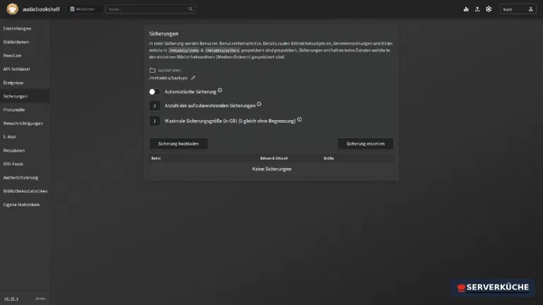 Sicherungen: automatische Sicherung ist im Standard aus Die Einstellungsseite „Sicherungen" in Audiobookshelf mit ausgeschalteter automatischer Sicherung, Backup-Ort /metadata/backups, Aufbewahrung 2 und maximaler Größe 1 GB