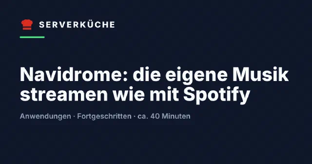 Navidrome: die eigene Musik streamen wie mit Spotify